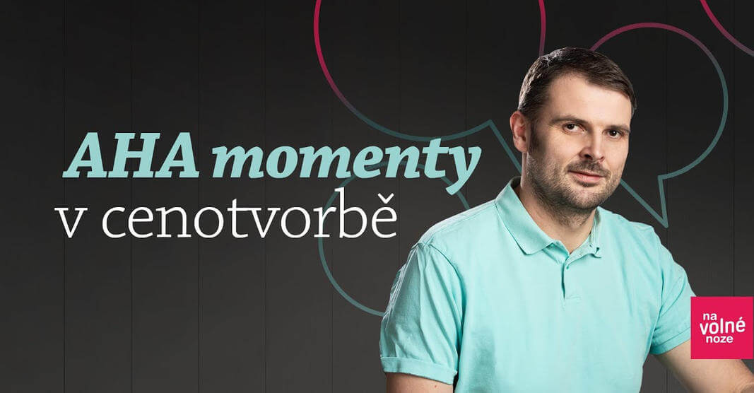 AHA monenty v cenotvorbě copywriterů představuje Roman Věžník