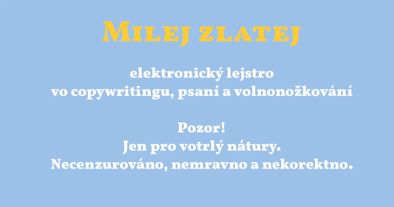 Milej zlatej 21 | Profíci si nekonkurujou, ale spolupracujou