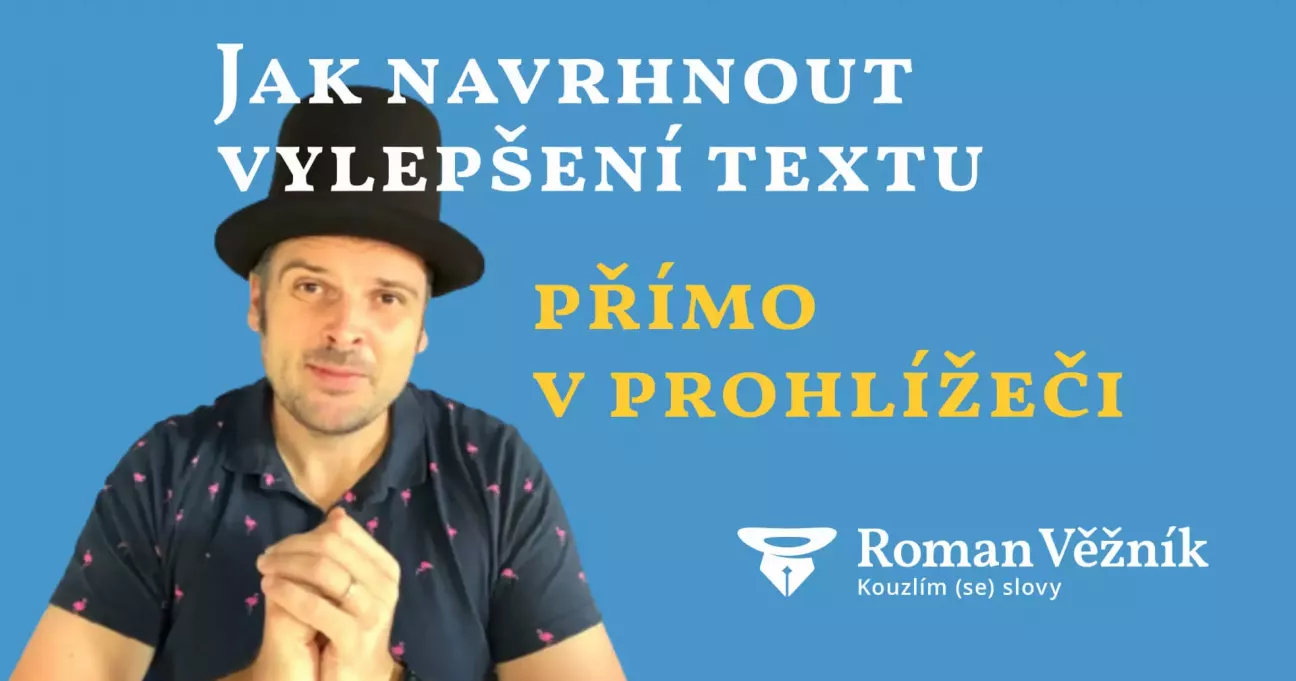 Kouzla pro copywritery 2 | Jak navrhnout textové zlepšováky přímo v prohlížeči