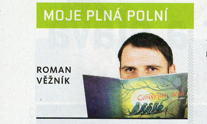 Copywriter Roman Věžník v časopisu Reflex prozradil, jak vypadá jeho plná polní.